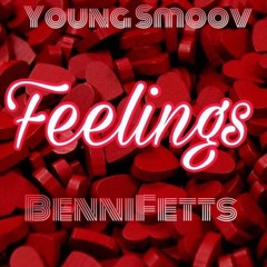 BenniFetts Ft. YoungSmoov - Feelins (Prod. by Ice Starr)