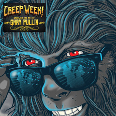 849 - "Ghoulish" The Art of Gary Pullin - Creep Week V - Episode VI