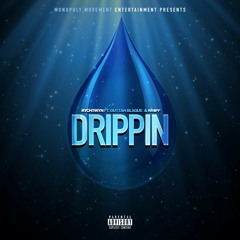 Drippin
