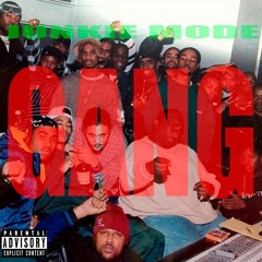 Junkie Mode - GANG