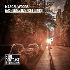 Marcel Woods - Tomorrow (Bobina Remix) [High Contrast Recordings]