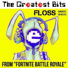 Floss Emote Dance (Fortnite Battle Royale Remix by The Greatest Bits)
