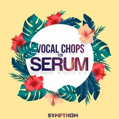 Vocal Chops For Serum