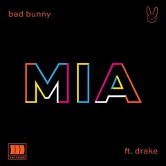 Bad Bunny Ft. Drake - Mia (Mestiic Remix)