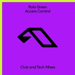 Rolo Green - Access Control (Tech Mix)