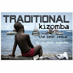 Dj K_BLES - KIZOMBA "the best remix" kizomba 2018
