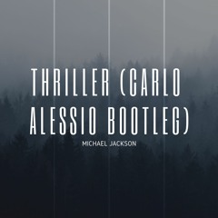 Thriller (Carlo Alessio Bootleg)