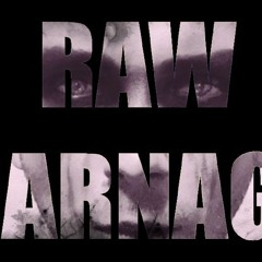 Raw Carnage By Trash - P
