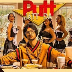 Putt Jatt Da - Diljit Dosanjh