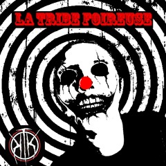 LA TRIBE FOIREUSE