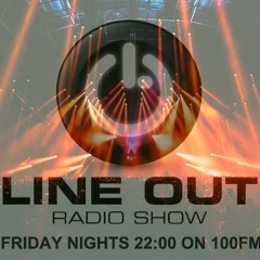 Line Out Radioshow 500 @ 100FM