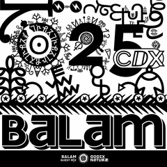 Codex Naturae Guest Mix 025: Balam