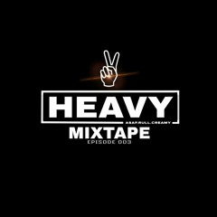 Heavy Mixtape #003
