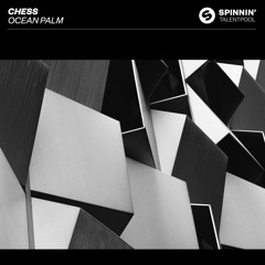 Chess - Ocean Palm [OUT NOW]