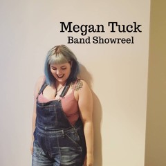 Band Showreel - Megan Tuck