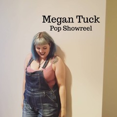 Pop Showreel - Megan Tuck