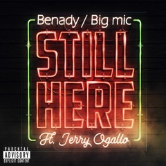 Still Here Ft. Jerry Ogallo