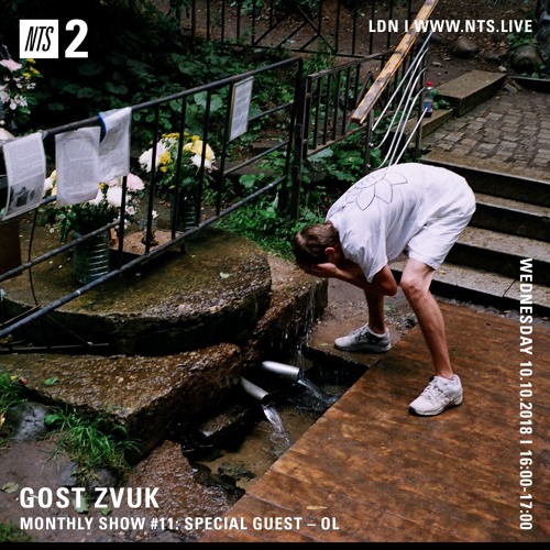 GOST ZVUK x NTS monthly show #11 w/ OL