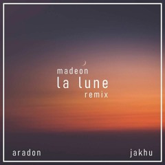 Madeon - La Lune (Aradon & JAKHU Remix)