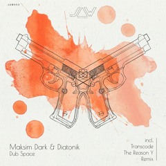 PREMIERE : Maksim Dark & Diatonik - Dub Space (Transcode Remix) [Jannowitz Records]