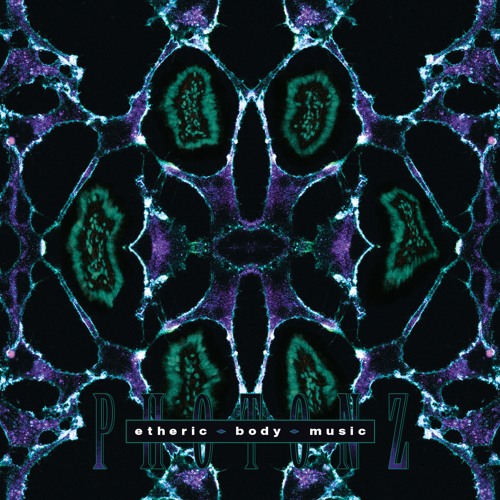Photonz - Etheric Body Music EP snippets