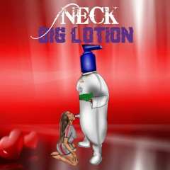 Big Lotion - Neck