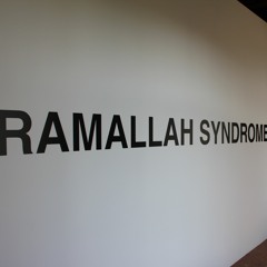 Ramallah Syndrome - متلازمة رام الله -Experimental Performance/Recording
