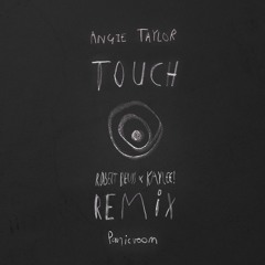 Touch - Robert Reuss & KAYLEE! Remix  [Preview]