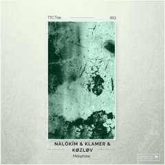 [TTC003] NÀLÖKÎM & KLAMER & KØZLØV - Metaphase