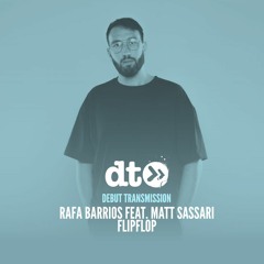 Rafa Barrios Feat. Matt Sassari - Flipflop [Sola]