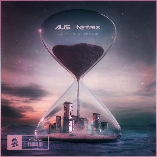 Au5 & Nytrix - Only In A Dream