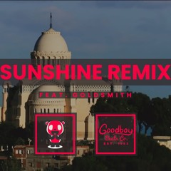 Sunshine Remix (ft. Goldsmith)