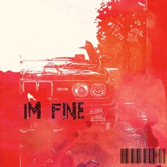 I'm Fine (Prod. Zdan Beats)