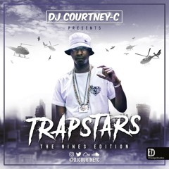 TRAPSTARS NINES EDITION // @DJCOURTNEYC