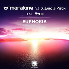 Maratone vs XiJaro & Pitch feat. Aylin - Euphoria (Extended Mix)