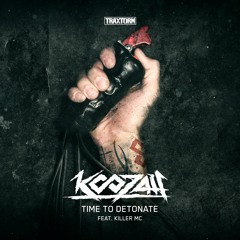 Koozah feat. Killer MC - Time to detonate