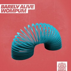 Barely Alive - Wompum (alex bamboo Jump Up edit) *FREE DOWNLOAD*