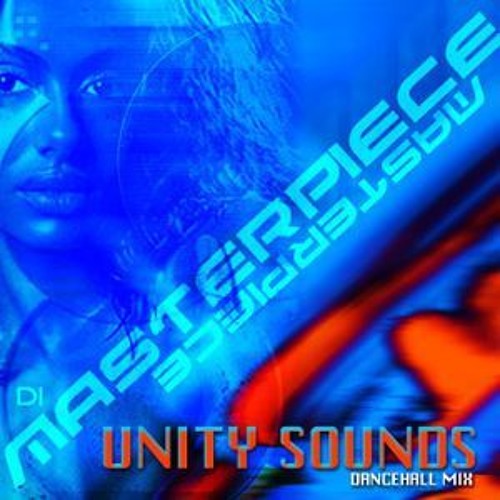Unity Sound "Masterpiece" Dancehall Mix 2002