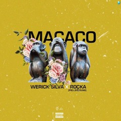 Werick X Rocka - Macaco(prod. by Young)