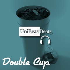 🎧[FREE] Energetic New Age Trap/Rap Beat Instrumental "Double Cup" [Prod. by @UniBeastBeats]