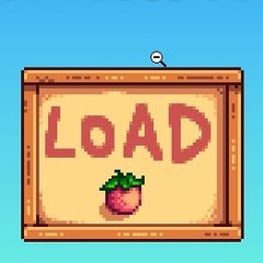 Load Game [edit] - Stardew Valley OST