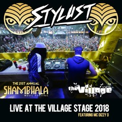 Stylust - Live @ The Village Stage. SHAMBHALA 2018.Hosted By MC Dizzy D