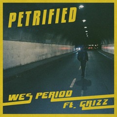Petrified Feat. Grizz