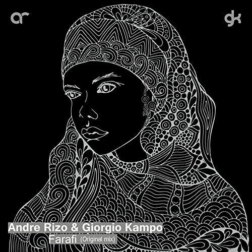 Andre Rizo & Giorgio Kampo - Farafi (Original Mix)