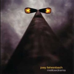 Joey Fehrenbach - Being around you