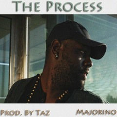 The Process (Prod. By Taz)