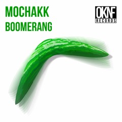 Mochakk - Boomerang