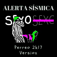 Kid Moonsta - Alerta Sísmica (PERREO 2k17 Version) [OUT ON SPOTIFY & APPLE MUSIC]