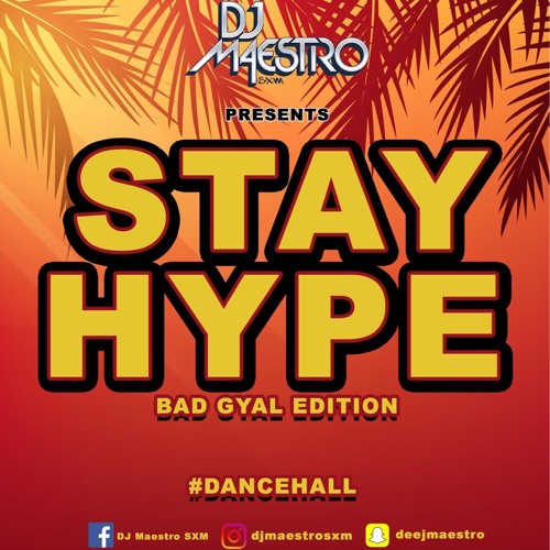 STAY HYPE BAD GYAL EDITION