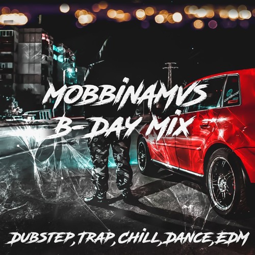 Mobbin B-Day Mix 2018